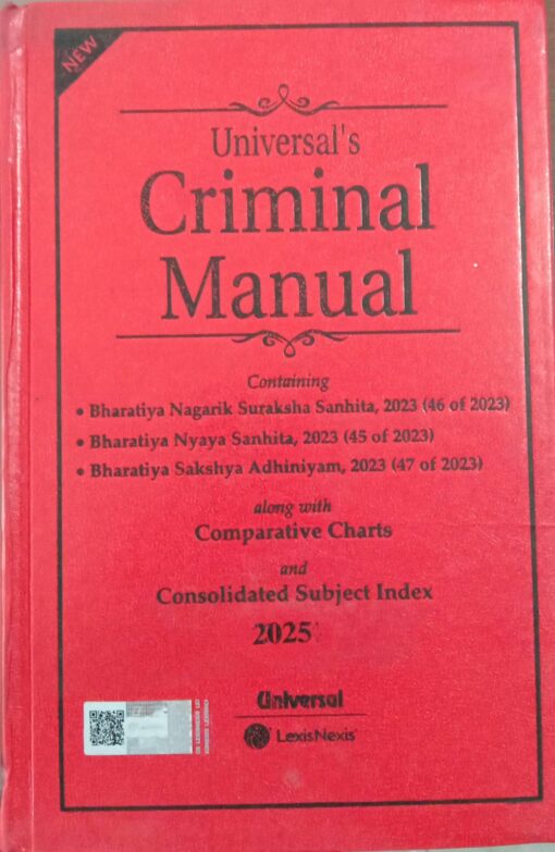 Lexis Nexis’s Criminal Manual (BNSS, BNS and BSA) - 2025 Edition