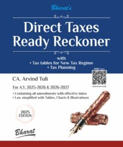 Bharat's Direct Taxes Ready Reckoner with Tax Planning by CA. Arvind Tuli - 2nd Edition 2025