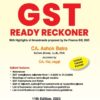 Bharat’s GST Ready Reckoner by Ashok Batra - 11th Edition February 2025