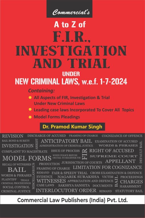 Commercial's A to Z of F.I.R., Investigation and Trial By Dr. Pramod Kumar Singh