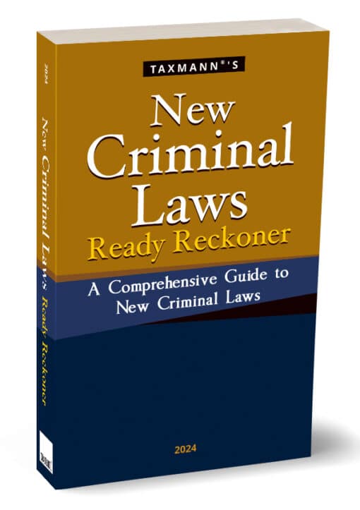 Taxmann's New Criminal Laws Ready Reckoner - Edition August 2024