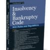 Taxmann's Insolvency and Bankruptcy with Rules and Regulations - 10th Edition 2025