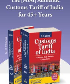 Centax's Customs Tariff of India 2025-26 by R.K. Jain (2 volumes) - 81st Edition 2025-26