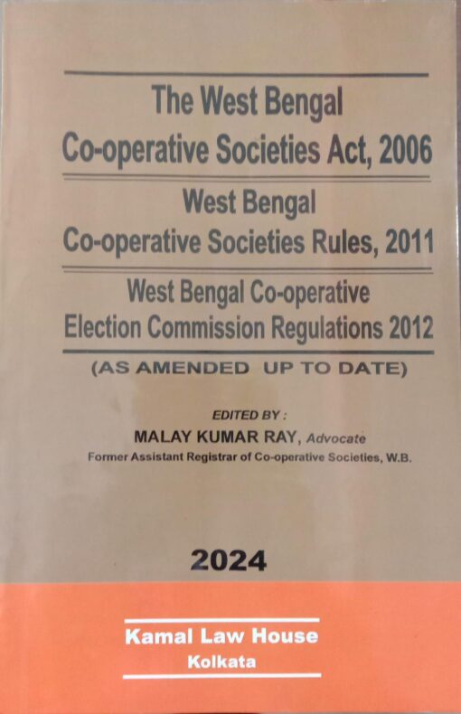 Kamal's West Bengal Co-Operative Societies Act & Rules by Malay Kumar Ray - 2024