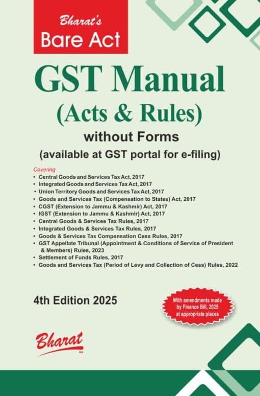 Bharat's GST Manual (Acts & Rules) - 4th Edition March 2025