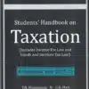 Snow white's Students Handbook on Taxation by T. N. Manoharan for May 2025 Exams