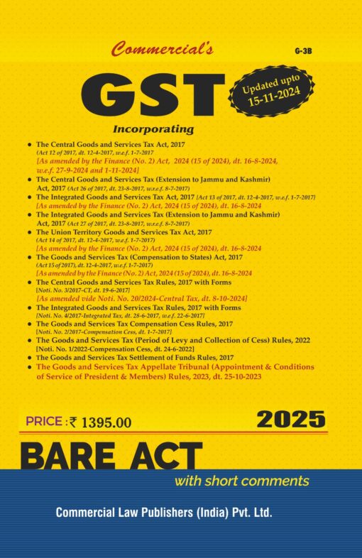 Commercial's GST Acts Along with Rules, 2017 with Forms (Bare Act) - Updated upto 15th November 2024