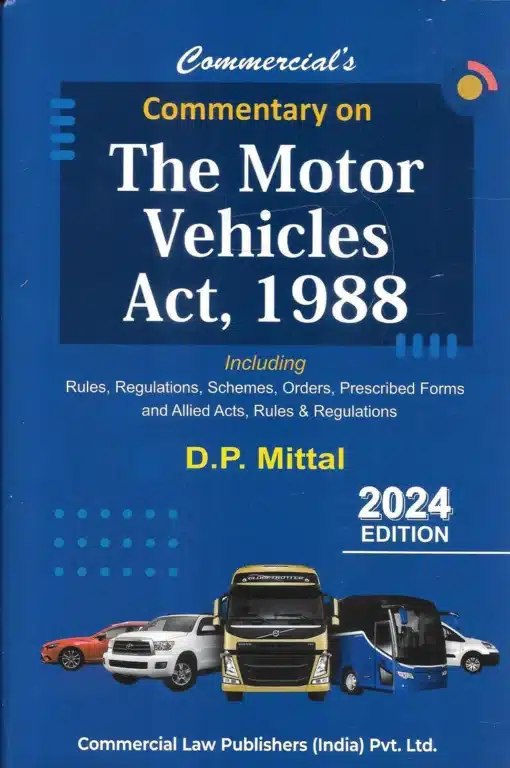 Commercial's Commentary on The Motor Vehicles Act, 1988 By D.P. Mittal