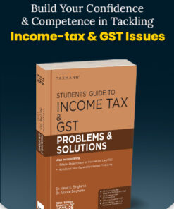 Taxmann's Students Guide To Income Tax Including GST - Problems & Solutions - 30th Edition 2025-26