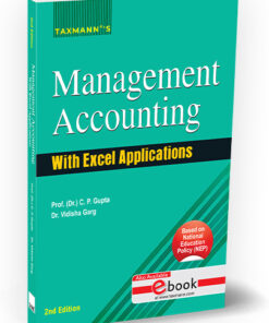 Taxmann's Management Accounting with Excel Applications By C.P. Gupta
