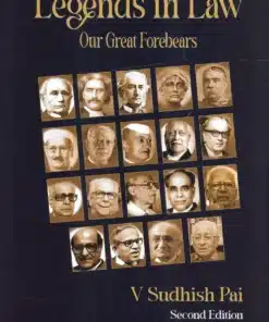 LJP's Legends in Law - Our Great Forebears by V Sudhish Pai - 2nd Edition 2024