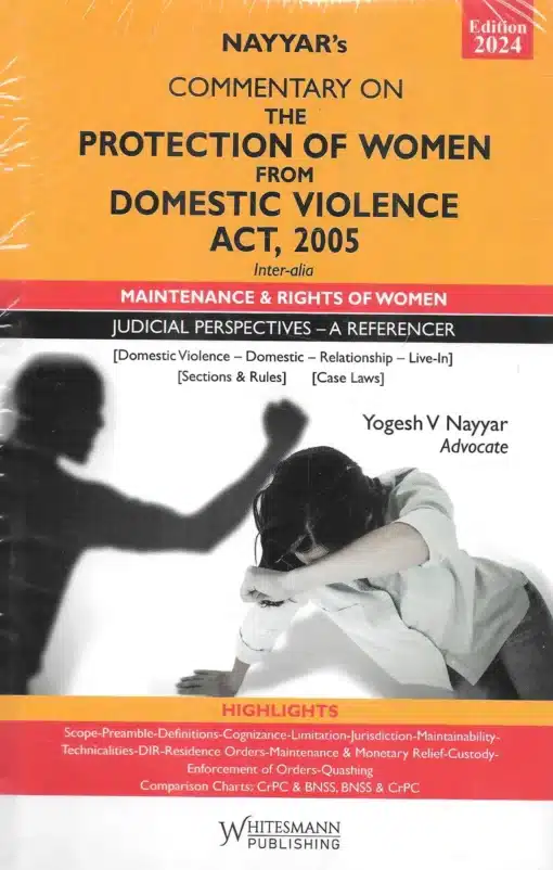 Whitesmann's Commentary on Protection of Women from Domestic Violence Act, 2005 by Yogesh V. Nayyar