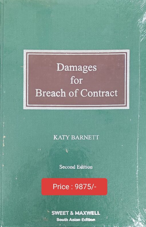 Sweet & Maxwell's Damages for Breach of Contract by Katy Barnett - 2nd South Asian Edition 2024