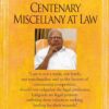 LJP's Centenary Miscellany at Law by Justice V R Krishna Iyer