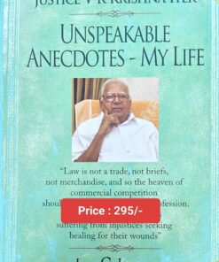 LJP's Unspeakable Anecdotes - My Life by Justice V R Krishna Iyer