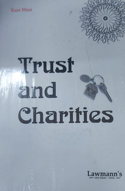 KP's Trust and Charities by Kant Mani -1st Edition 2024