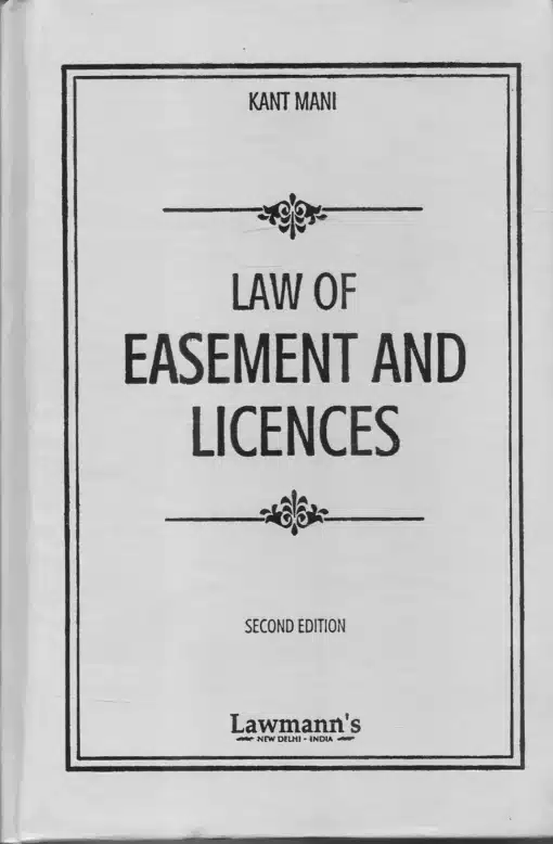 KP's Law of Easement and Licences by Kant Mani - 2nd Edition 2025