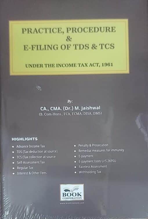 BC's Practice, procedure & E-Filing of TDS & TCS by M. Jaishwal - Edition September 2024