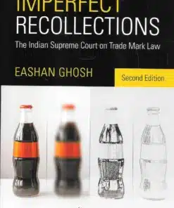 Thomson's IMPERFECT RECOLLECTIONS - The Indian Supreme Court on Trade Mark Law by Eashan Ghosh