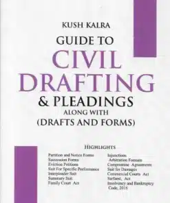 Vinod Publication's Guide to Civil Drafting and Pleadings by Kush Kalra - 1st Edition 2024