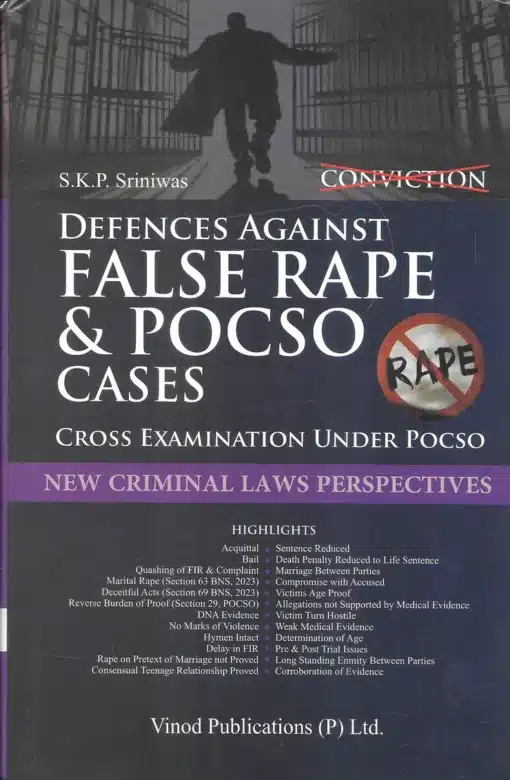 Vinod Publication's Defences Against False Rape & POCSO Cases by S. K. P. Sriniwas