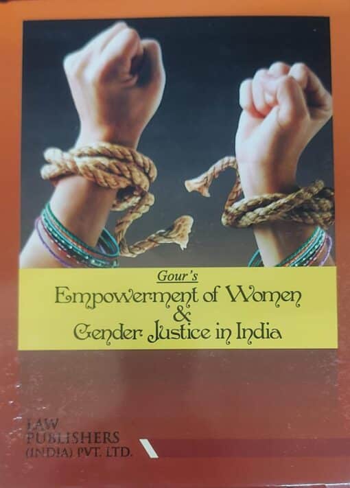 LP's Empowerment of Women & Gender Justice in India by Dr. Hari Singh Gour