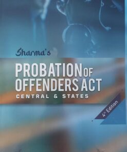 LP's Probation of Offenders Act (Central and State) by Sharma