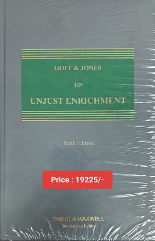 Sweet & Maxwell's Unjust Enrichment by Goff & Jones - 10th South Asian Edition 2024