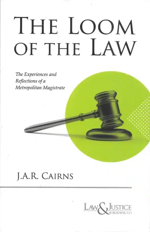 LJP's The Loom of the Law by J A R Cairns