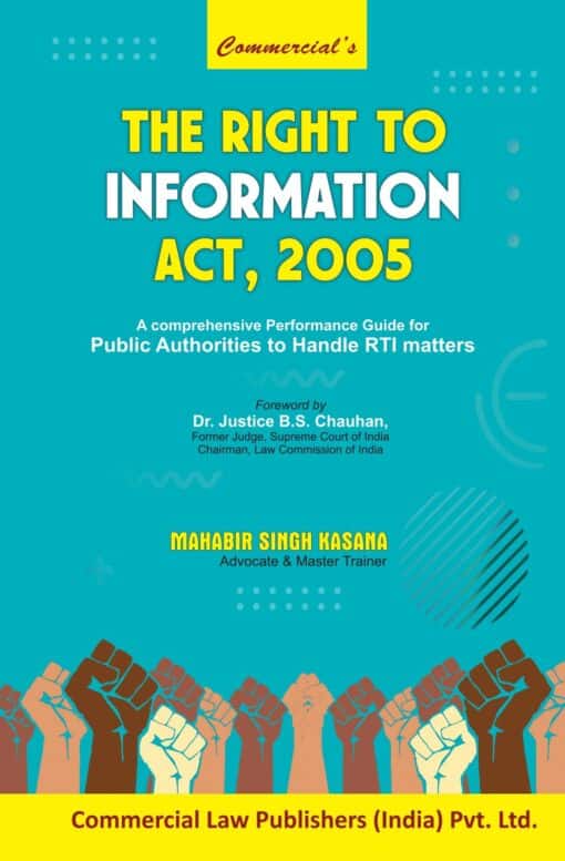 Commercial's Right to Information Act, 2005 By Mahabir Singh Kasana