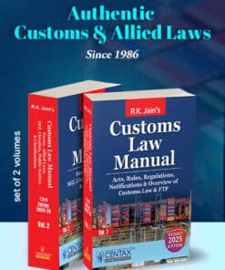 Centax's Customs Law Manual 2025-26 by R.K. Jain - 73rd Edition 2025-26