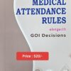 Nabhi’s Compilation of Medical Attendance Rules by Ajay Kumar Garg