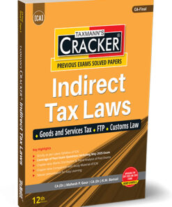 Taxmann's Cracker - Indirect Tax Laws by Mahesh Gour for Sept 2025 Exams