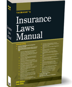 Taxmann's Insurance Laws Manual - 28th Edition June 2025