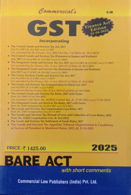 Commercial's GST Acts Along with Rules, 2017 with Forms (Bare Act) - (Finance Act Edition 1-4-2025)